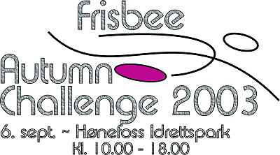 Frisbee Autumn Challenge - 6. september 2003 - H�nefoss Idrettspark